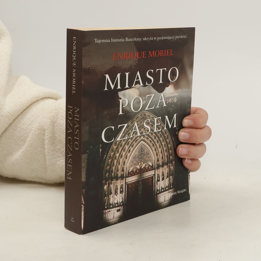 Enrique Moriel Miasto poza czasem