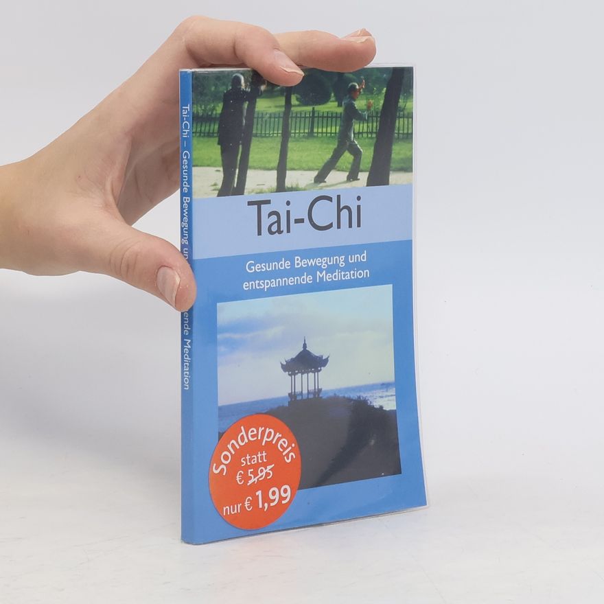 Various authors Tai-Chi. Gesunde Bewegung und entspannende Meditation