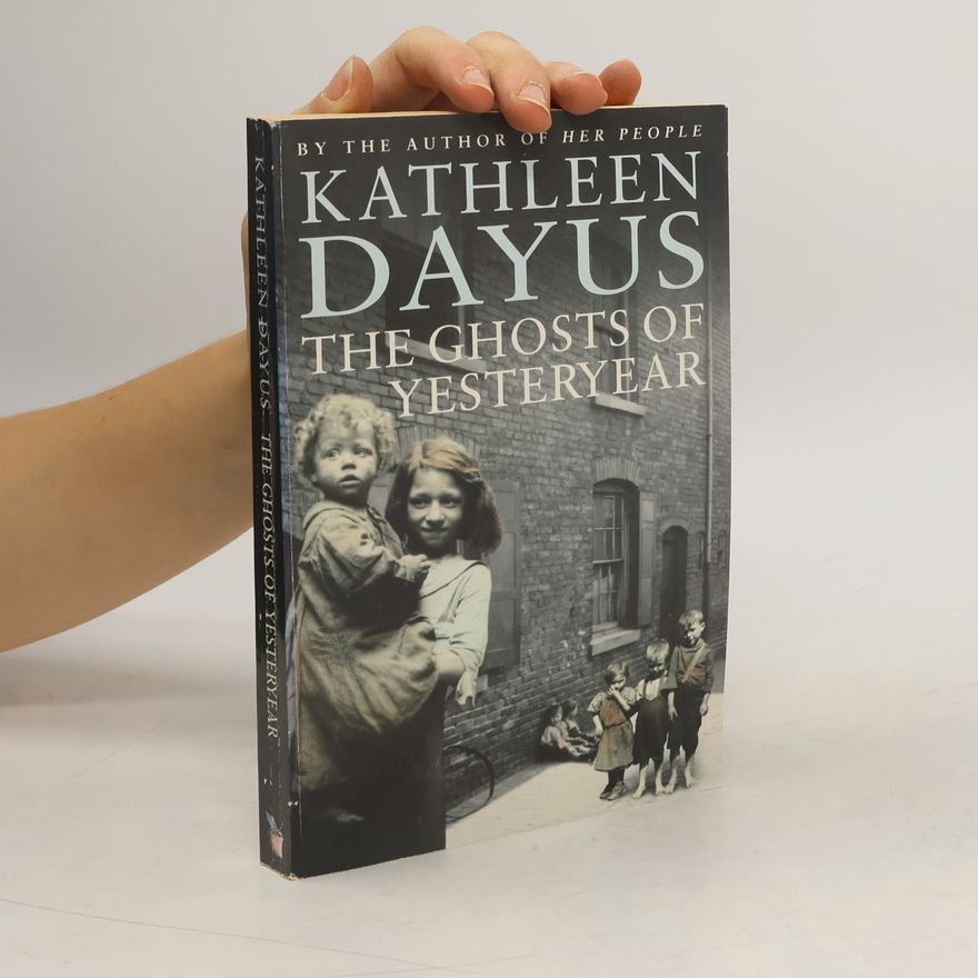 Kathleen Dayus The Ghosts of Yesteryear