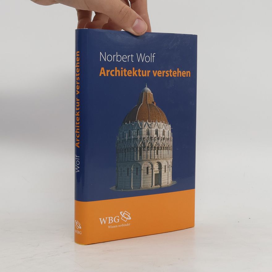Norbert Wolf Architektur verstehen