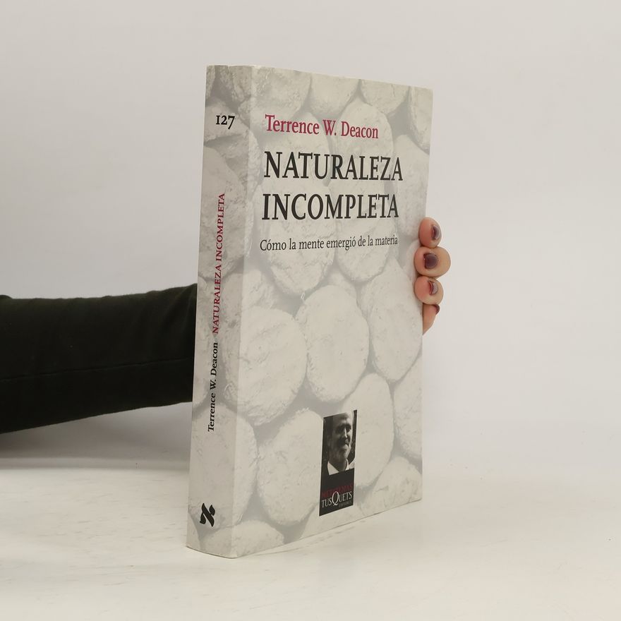 Terrence Deacon Naturaleza incompleta