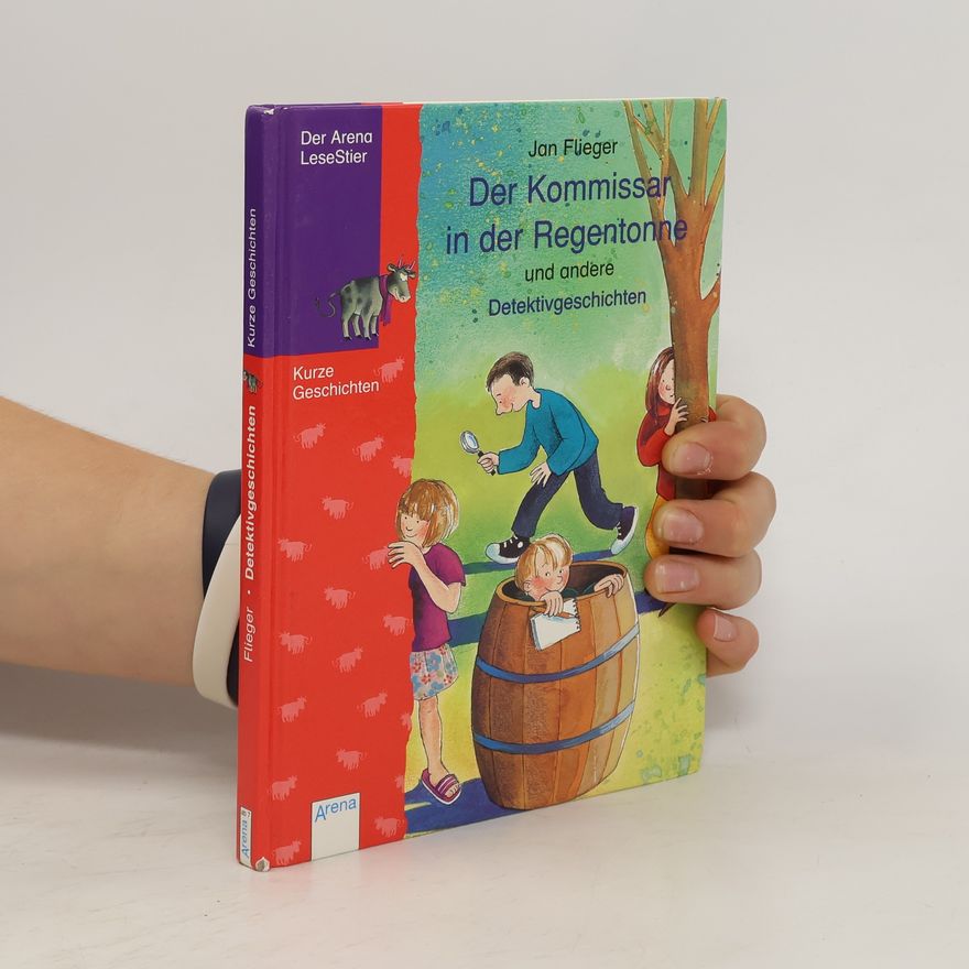 Jan Flieger Der Kommissar in der Regentonne und andere Detektivgeschichten