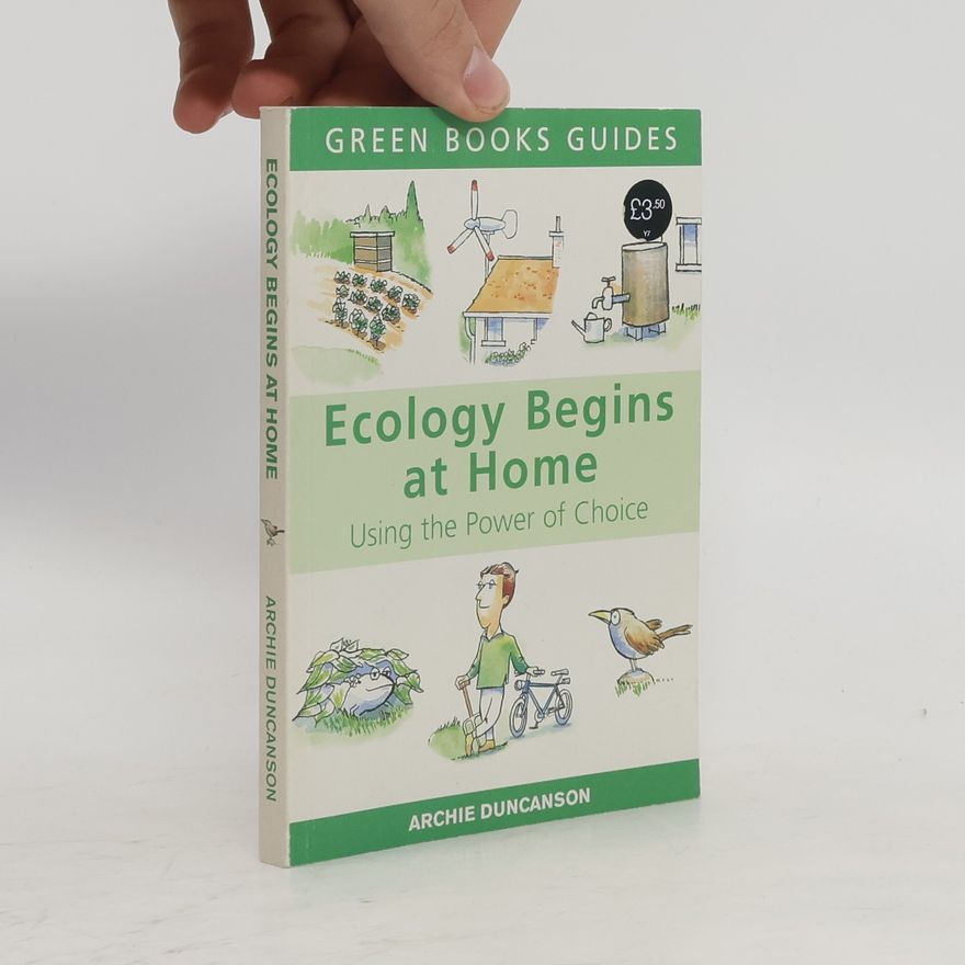 Archie Duncanson Ecology Begins at Home