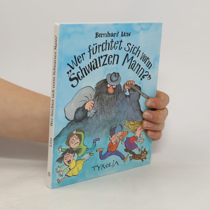 Bernhard Lins Wer fürchtet sich vorm schwarzen Mann?