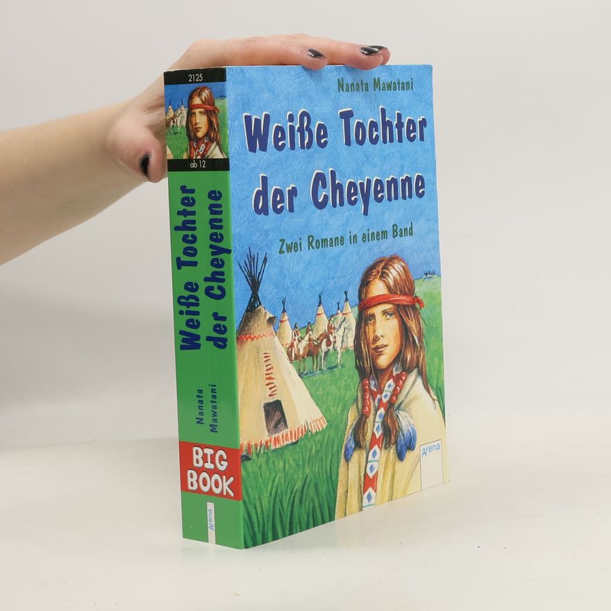 Nanata Mawatani Weiße Tochter der Cheyenne