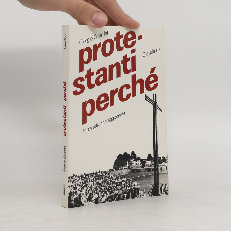 Giorgio Girardet Protestanti perché