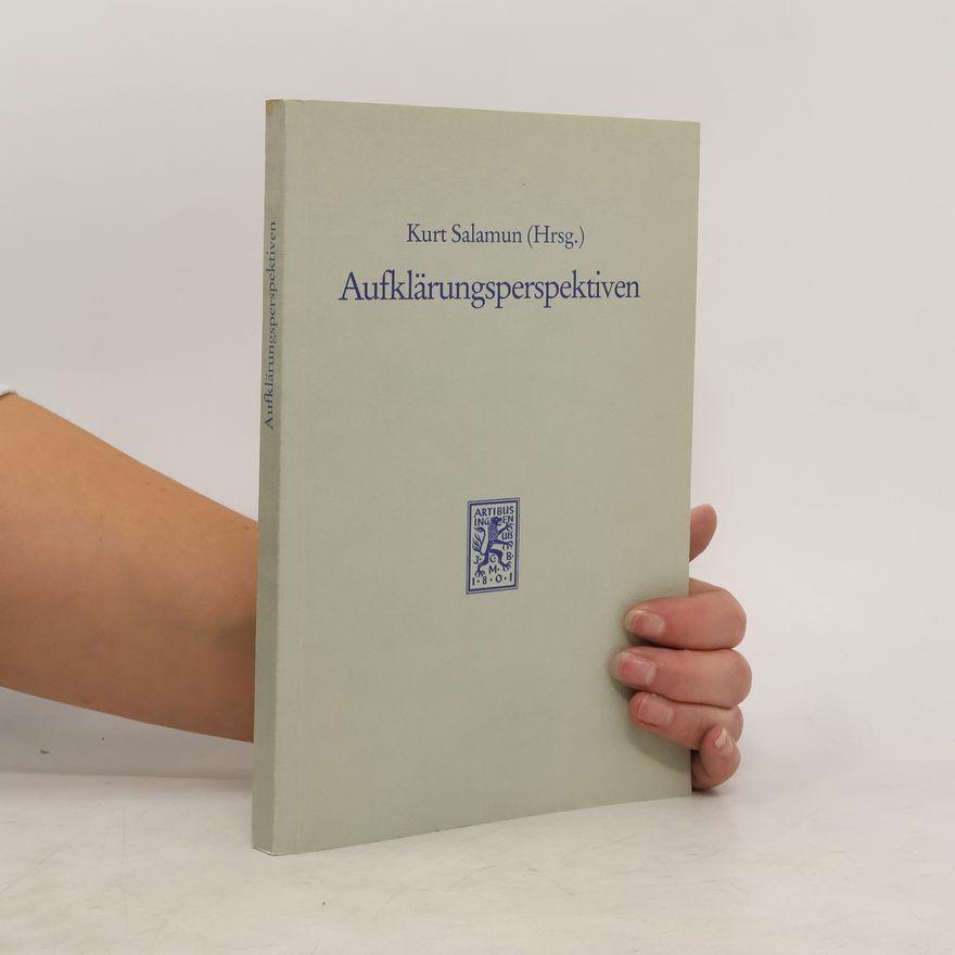 Kurt Salamun Aufklärungsperspektiven