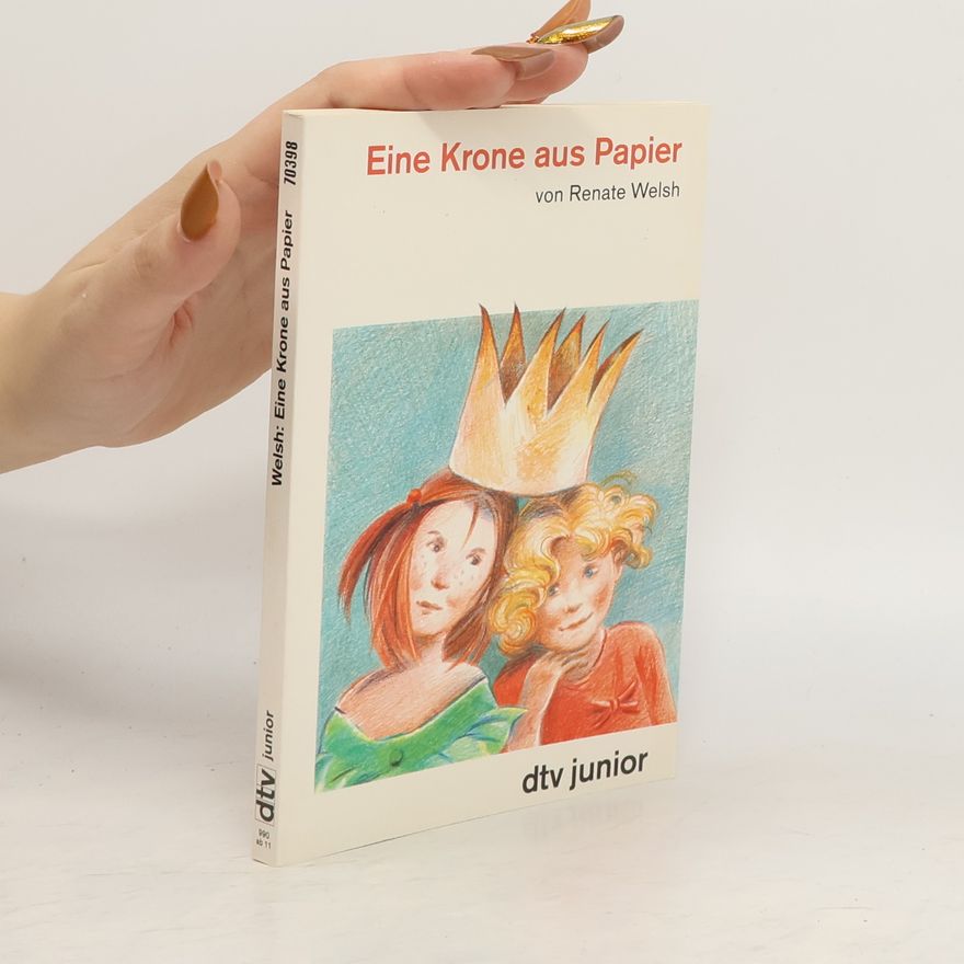 Renate Welsh Eine Krone aus Papier