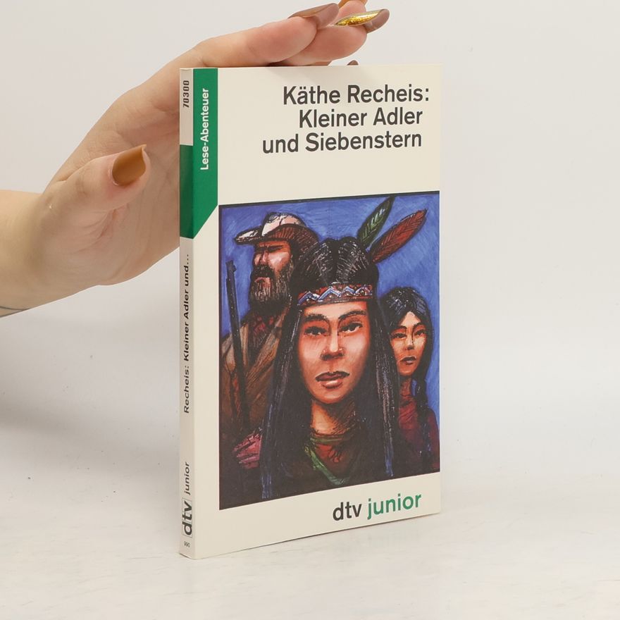 Käte Recheis Kleiner Adler und Siebenstern