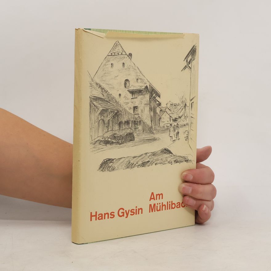 Hans Gysin Am Mühlibach