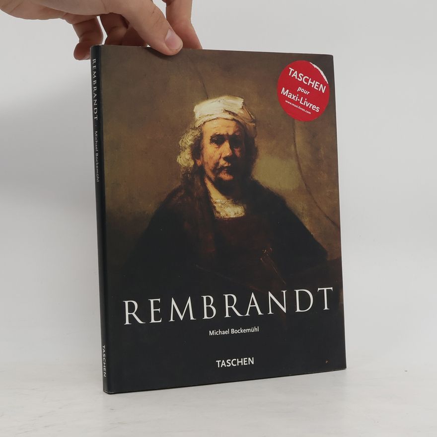 Michael Bockemühl Rembrandt, 1606-1669, le mystere de l'apparition