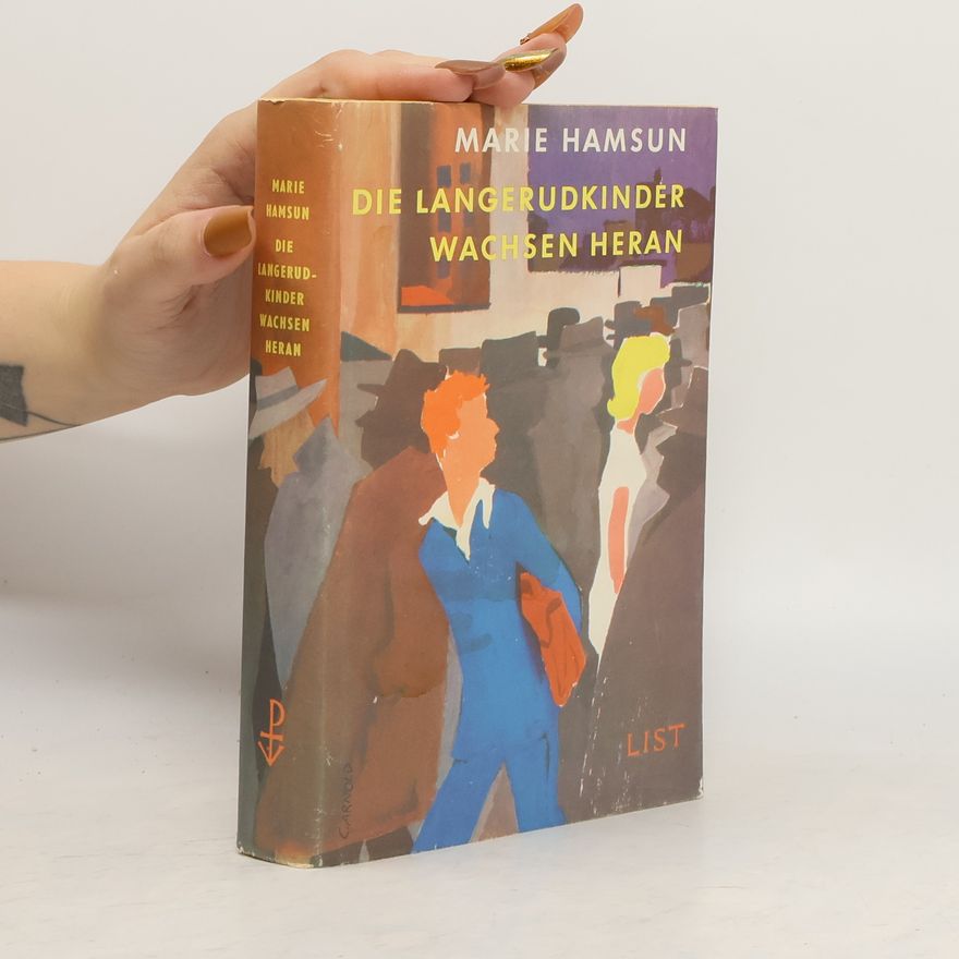 Marie Hamsun Die Langerudkinder wachsen heran