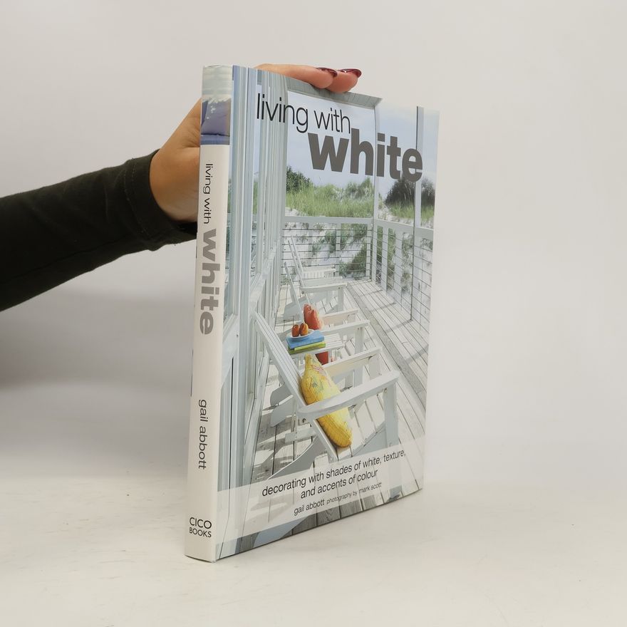 Gail Abbott Living with White