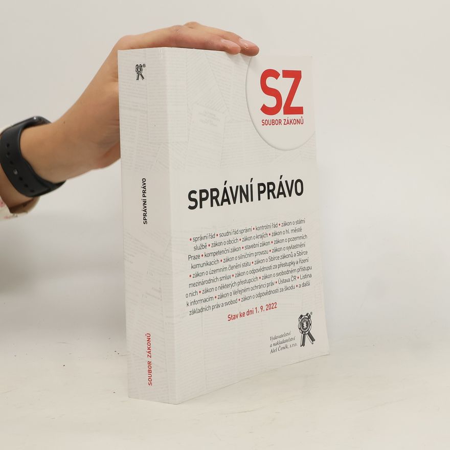 Česko Správní právo Správní právo : (soubor zákonů) SZ : soubor zákonů. Správní právo Soubor zákonů - správní právo