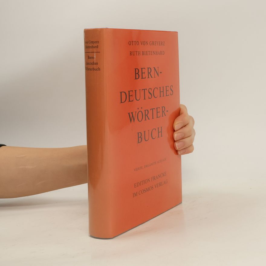 Otto von Greyerz Berndeutsches Wörterbuch