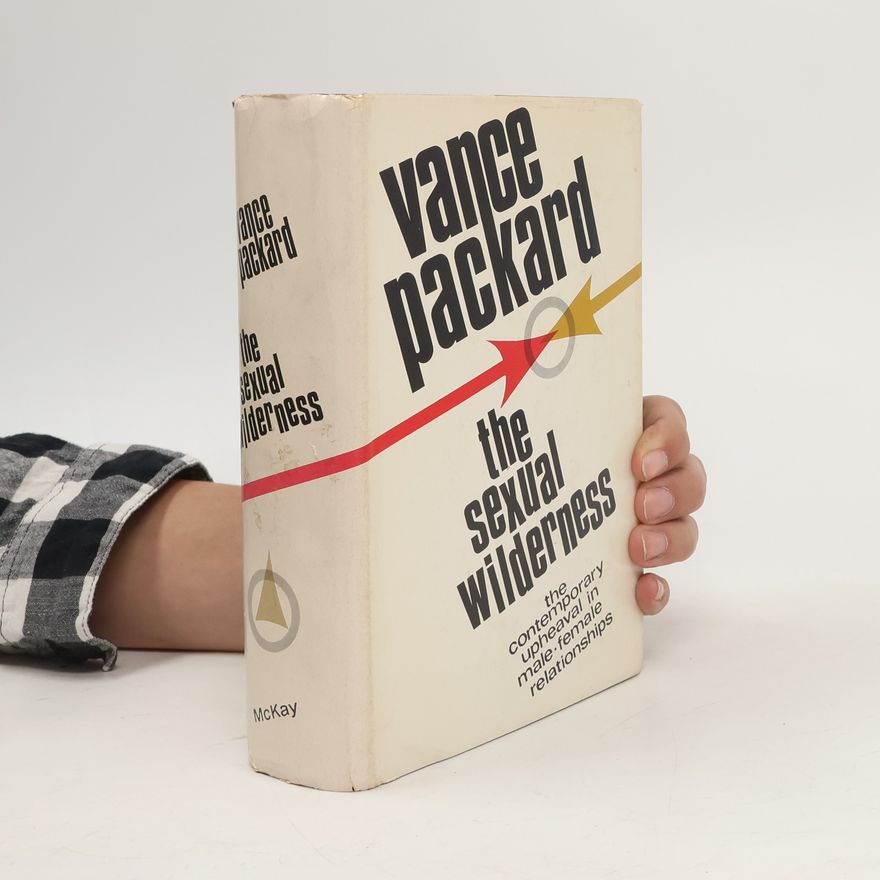 Vance Packard The Sexual Wilderness