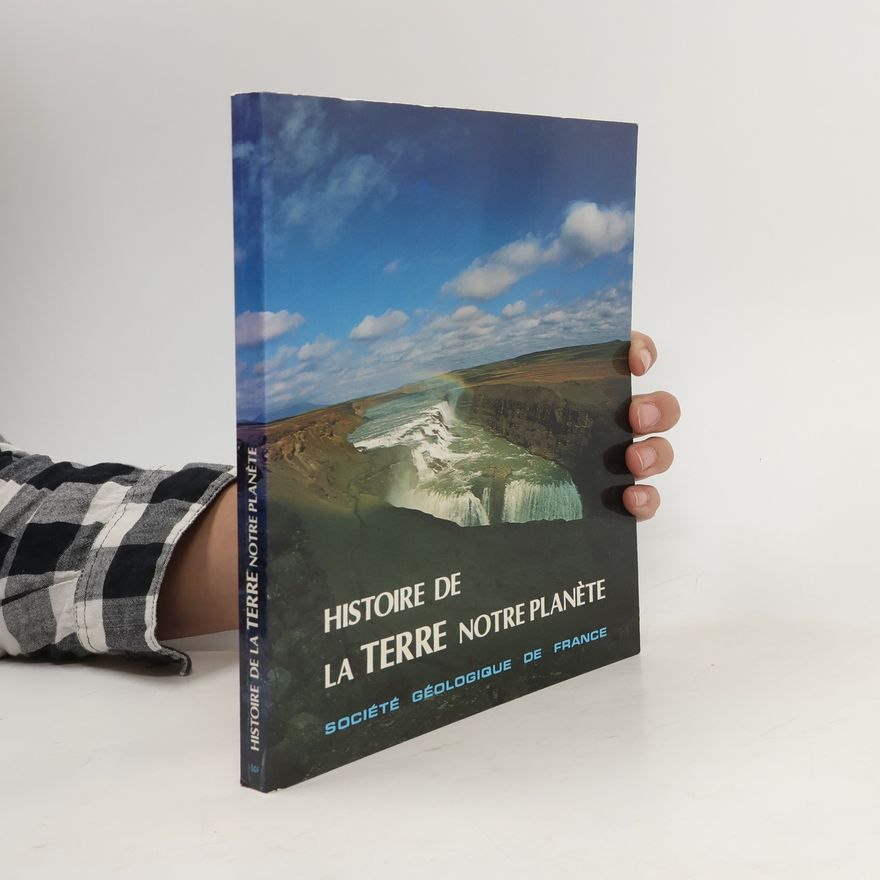 Kolektív autorov Histoire de la terre, notre planète