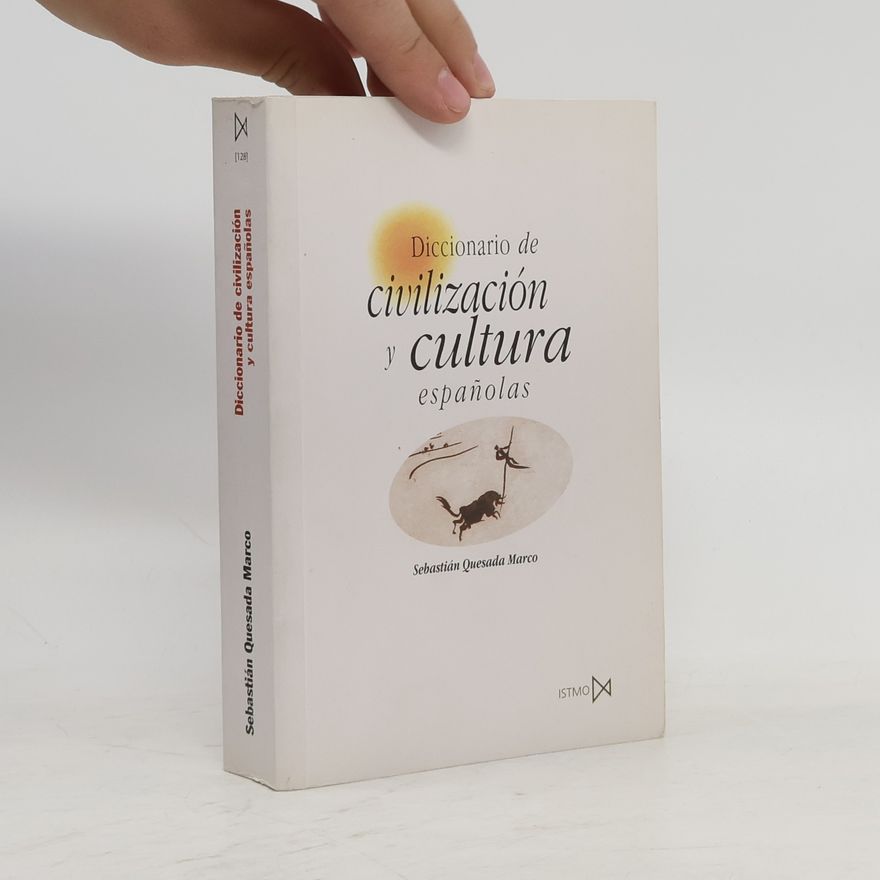 Sebastián Quesada Marco Diccionario de civilización y cultura española