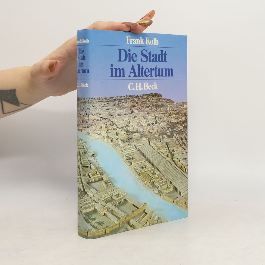 Frank Kolb Die Stadt im Altertum
