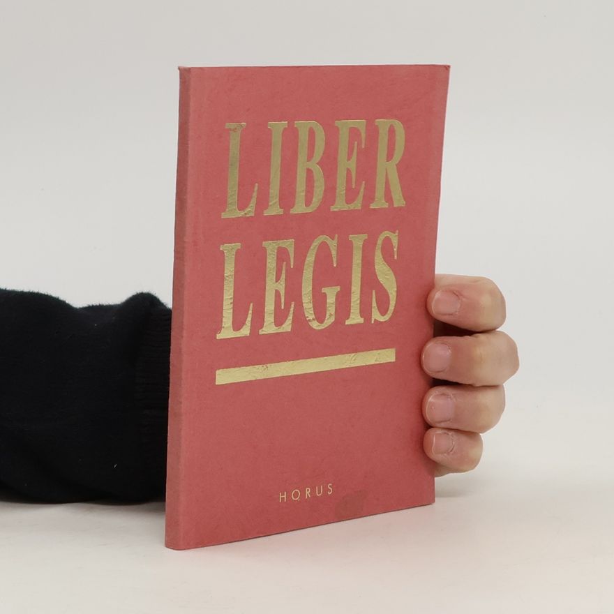 Aleister Crowley Liber Legis (Kniha zákona - Liber Al vel Legis)