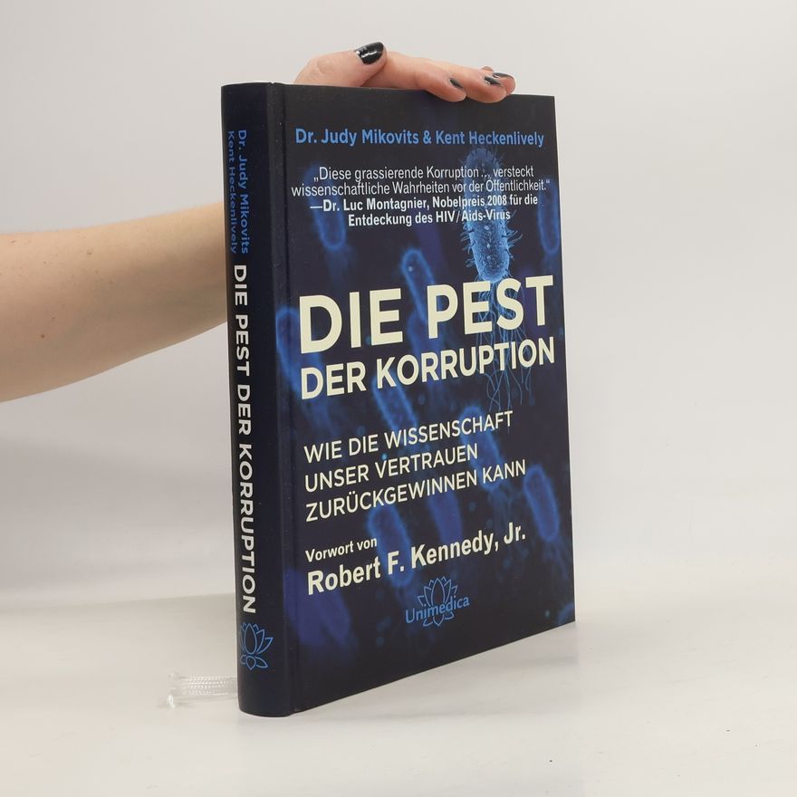 Judy Mikovits Die Pest der Korruption