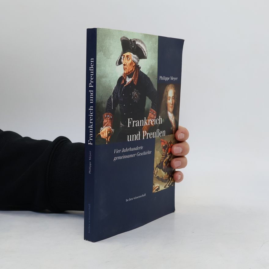 Philippe Meyer Frankreich und Preußen