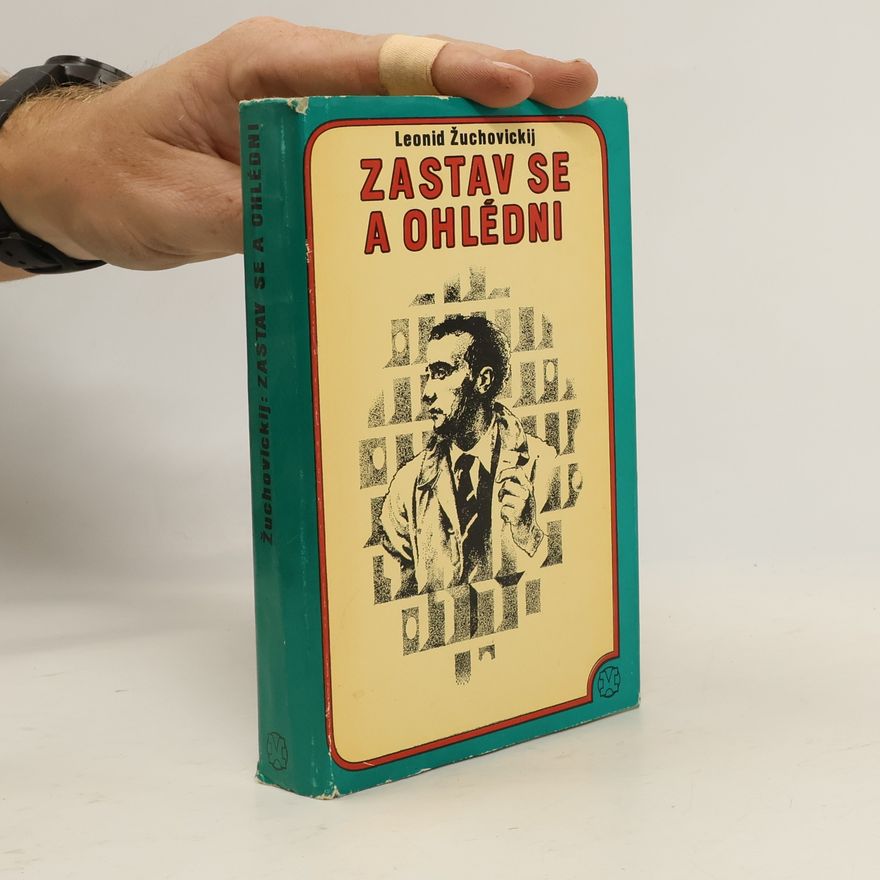 Leonid Aronovič Žuchovickij Zastav se a ohlédni