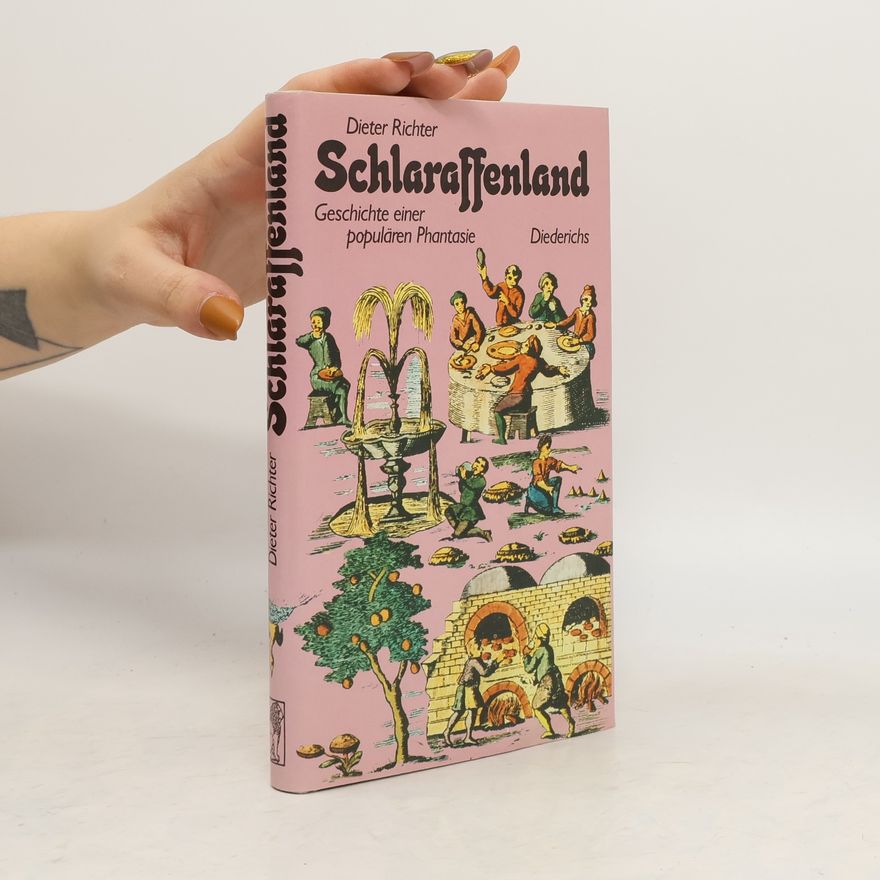 Dieter Richter Schlaraffenland