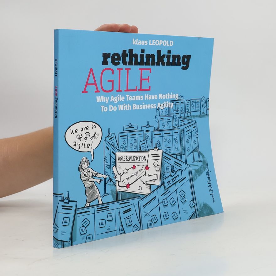 Klaus Leopold Rethinking Agile