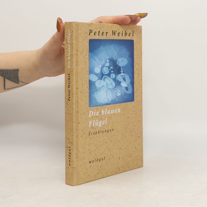 Peter Weibel Die blauen Flügel