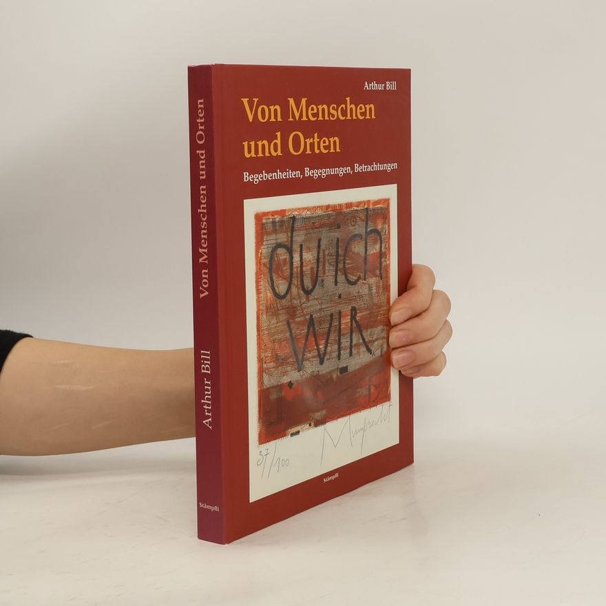 Arthur Bill Von Menschen und Orten