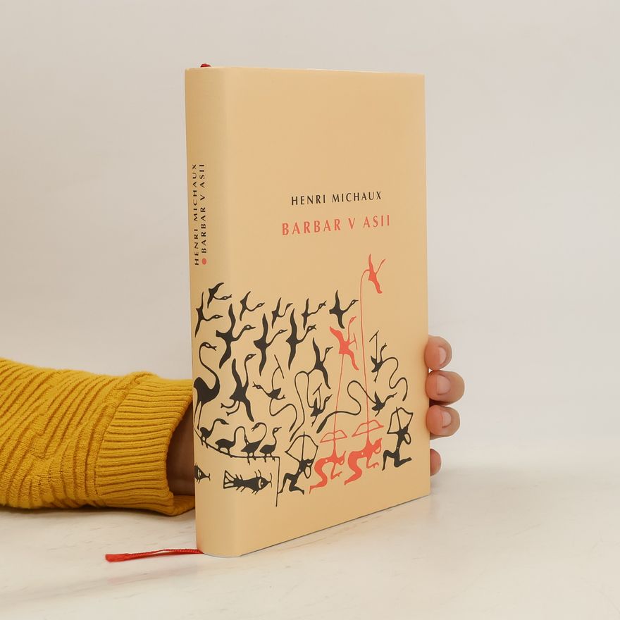 Henri Michaux Barbar v Asii