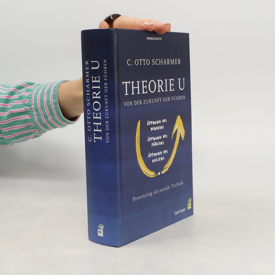 Otto Scharmer Theorie U