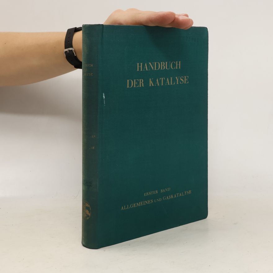 AA.VV. Handbuch Der Katalyse Volume 1: Allgemeines Und Gaskatalyse