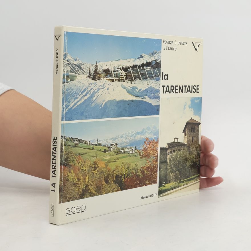 Marius Hudry Voyage à travers la Tarentaise
