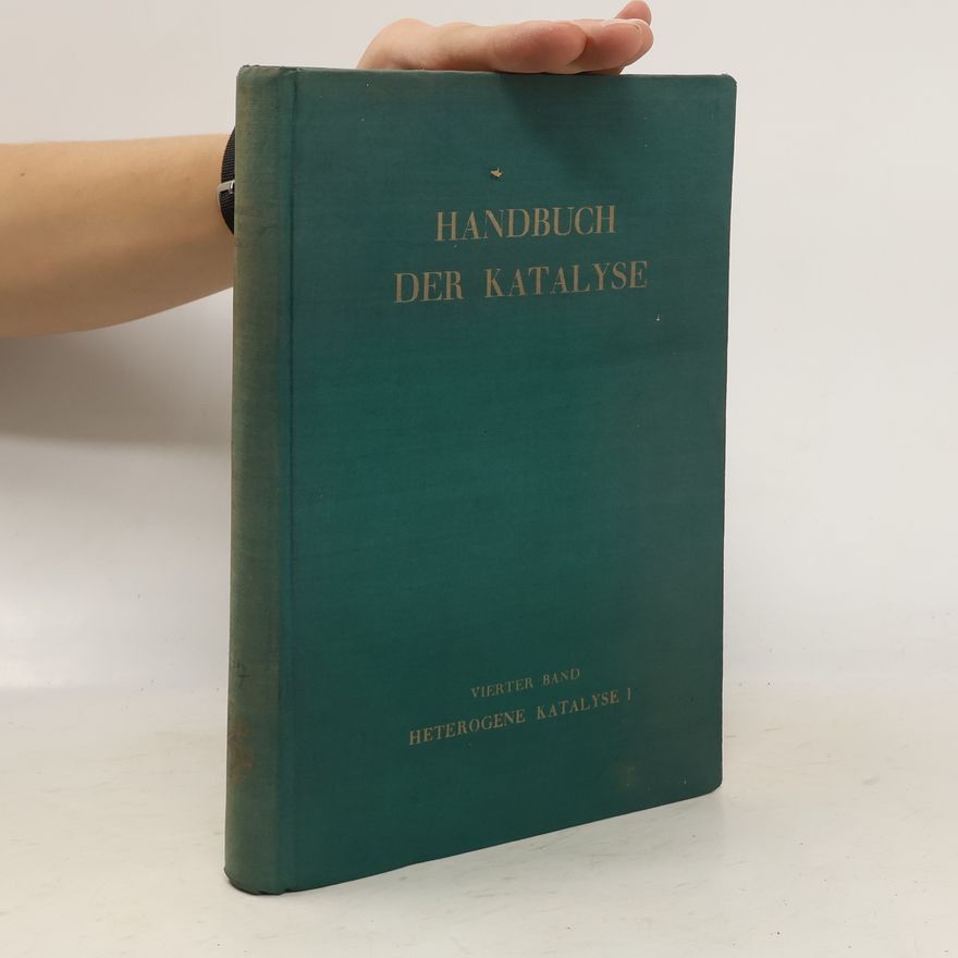 Collectif d'auteurs Handbuch der Katalyse. Vierter Band. Heterogene Katalyse 1
