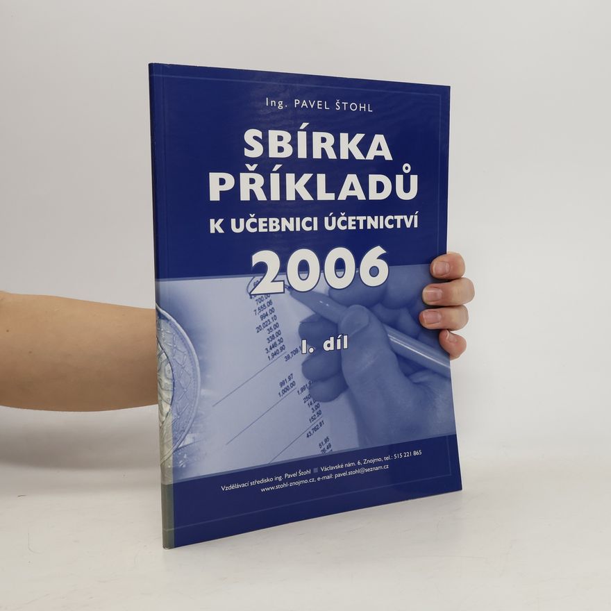Kolektiv autorů Sbírka příkladů k učebnici účetnictví 2006 I.díl