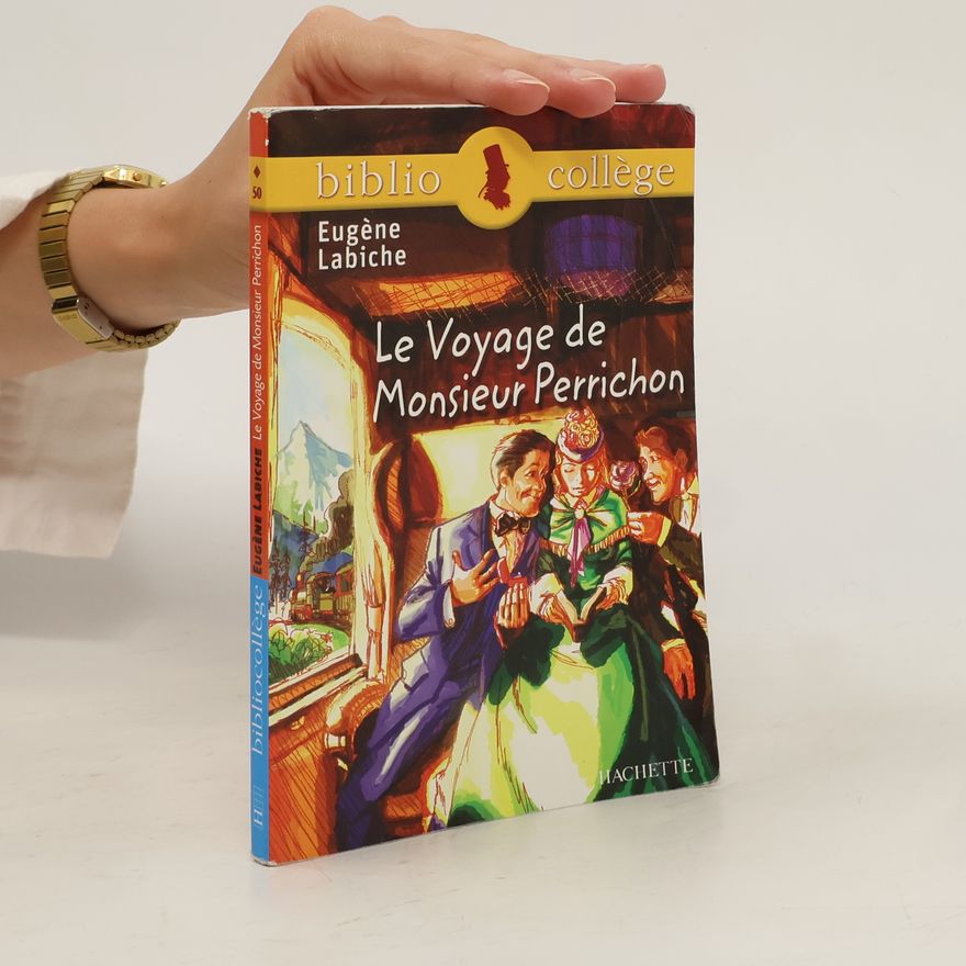 Eugene Labiche Le Voyage de Monsieur Perrichon
