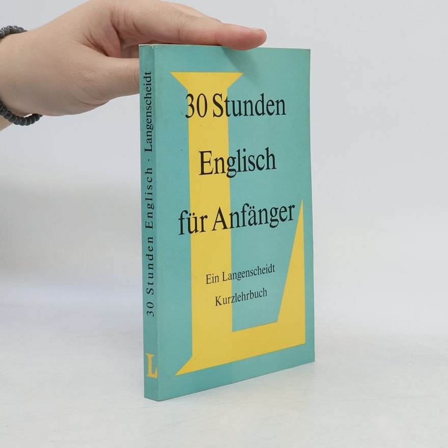 Alfred Clemens Baumgärtner 30 Stunden Englisch für Anfänger