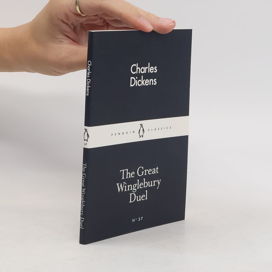 Charles Dickens The Great Winglebury Duel
