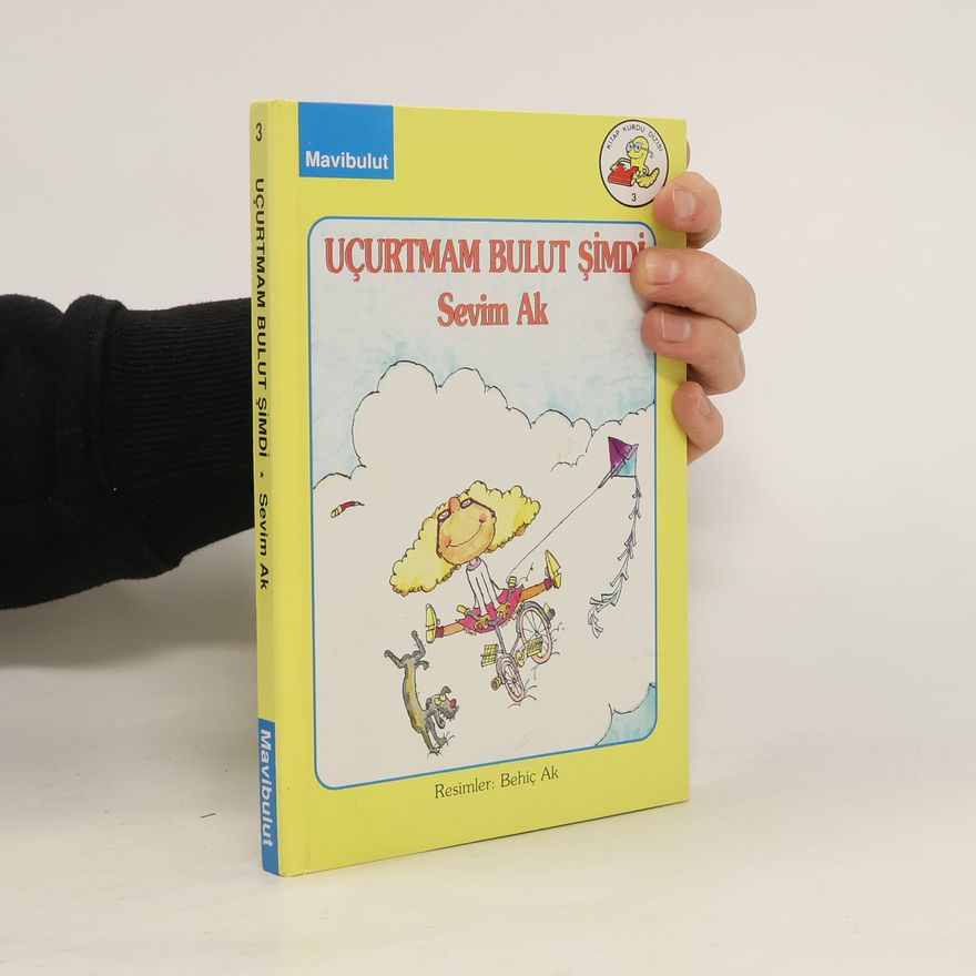 Sevim Ak Kitap Kurdu Dizisi - 3: Uçurtmam bulut şimdi