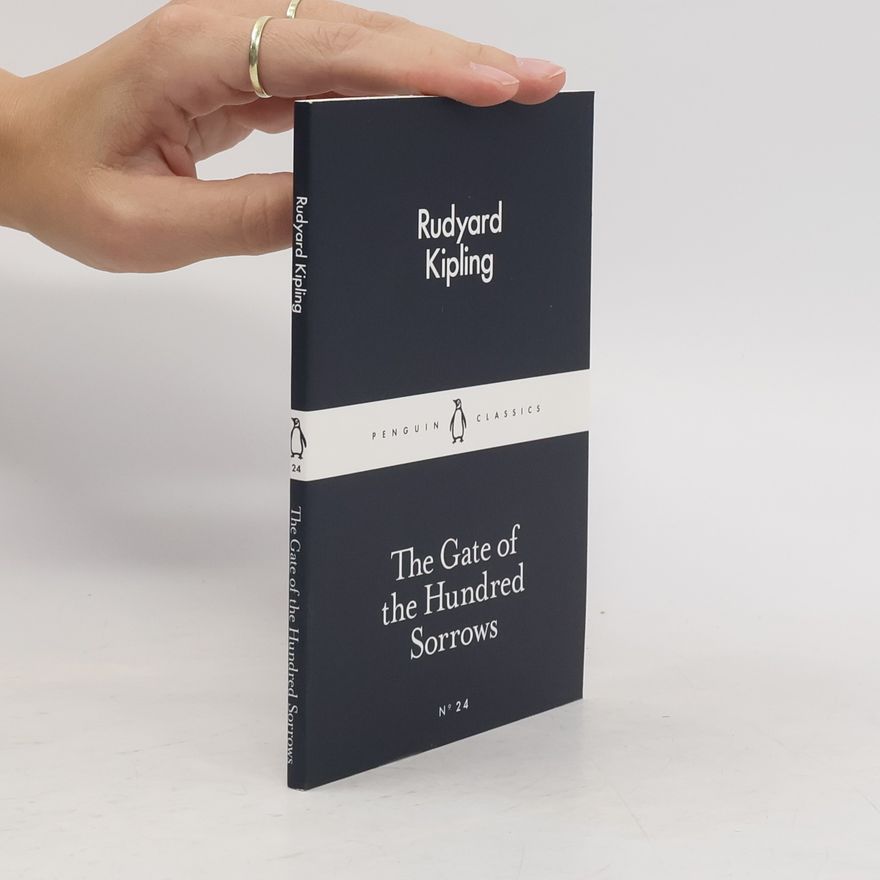 Rudyard Kipling The gate of the hundred sorrows