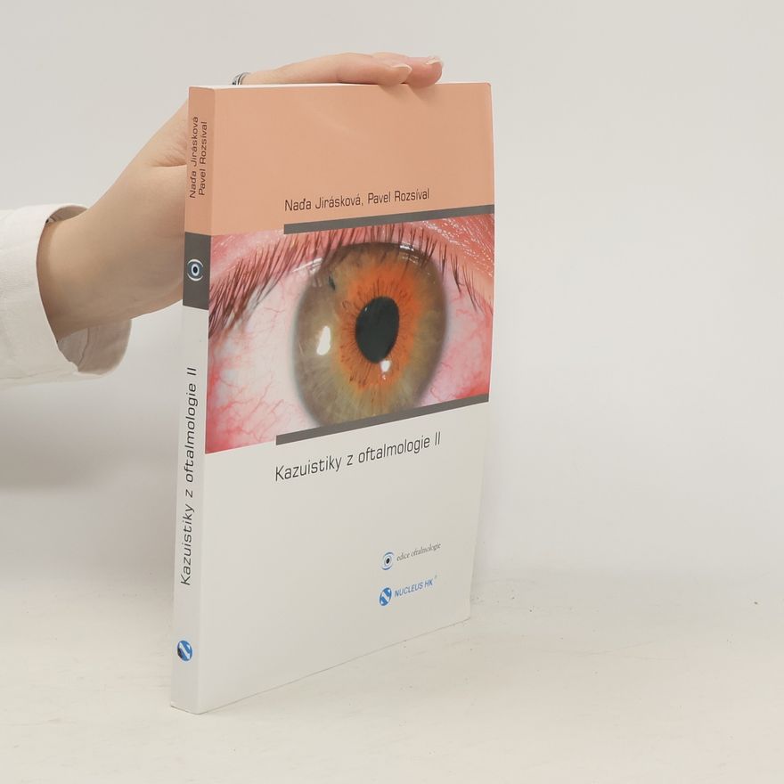 Naďa Jirásková Kazuistiky z oftalmologie II