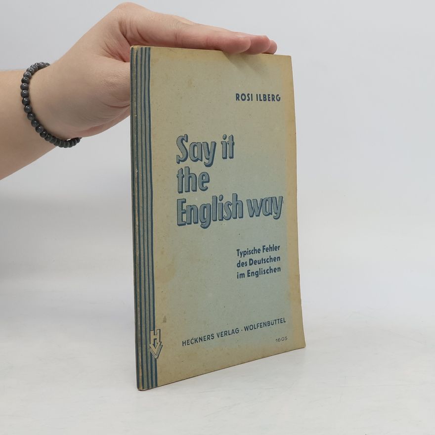 Rosi Ilberg Say it the English way