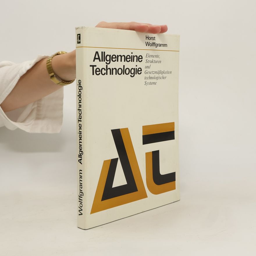 Horst Wolffgramm Allgemeine Technologie