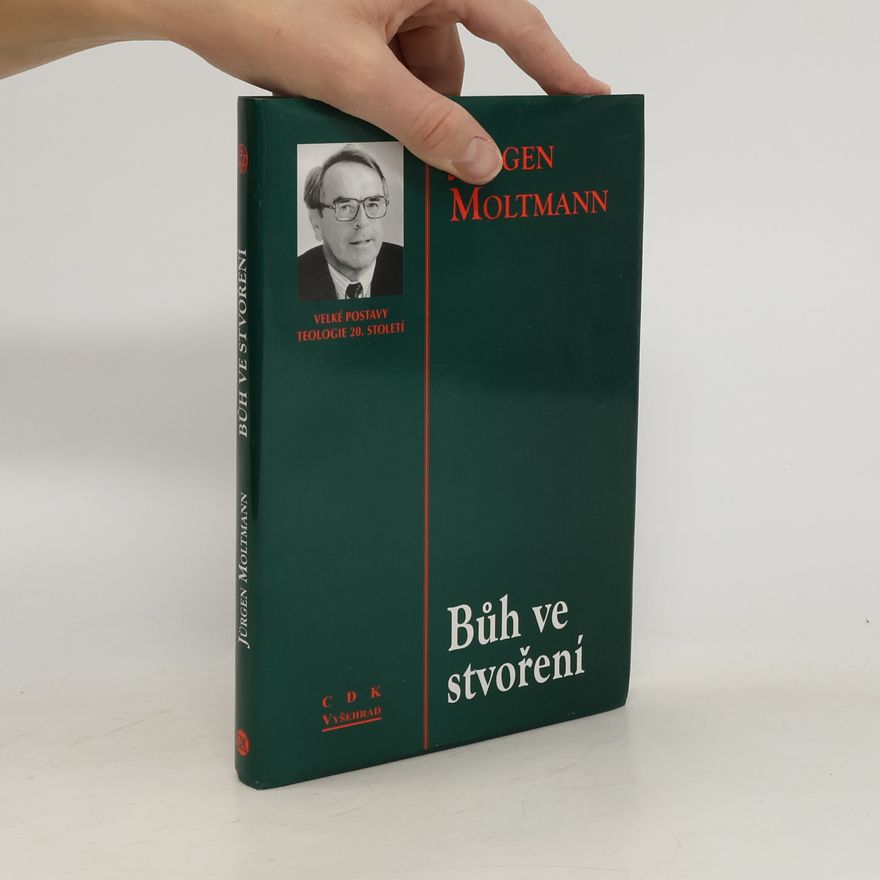 Jürgen Moltmann Bůh ve stvoření