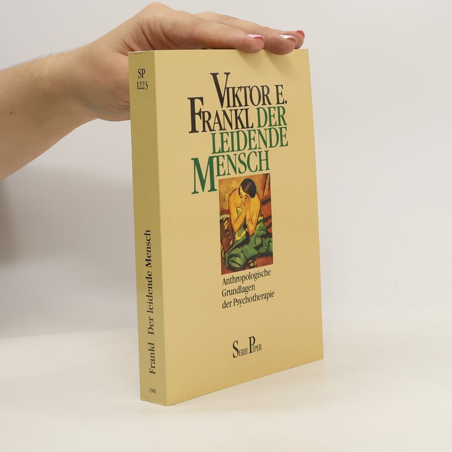 Viktor Frankl Der leidende Mensch