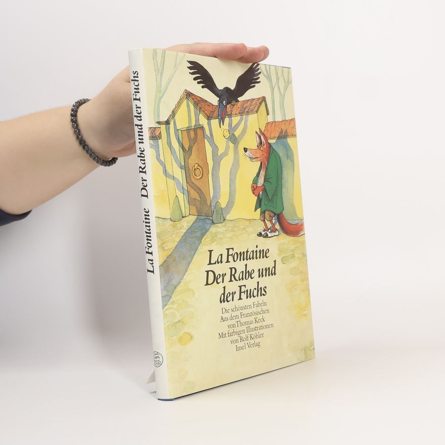 Jean de La Fontaine Der Rabe und der Fuchs. Die schönsten Fabeln