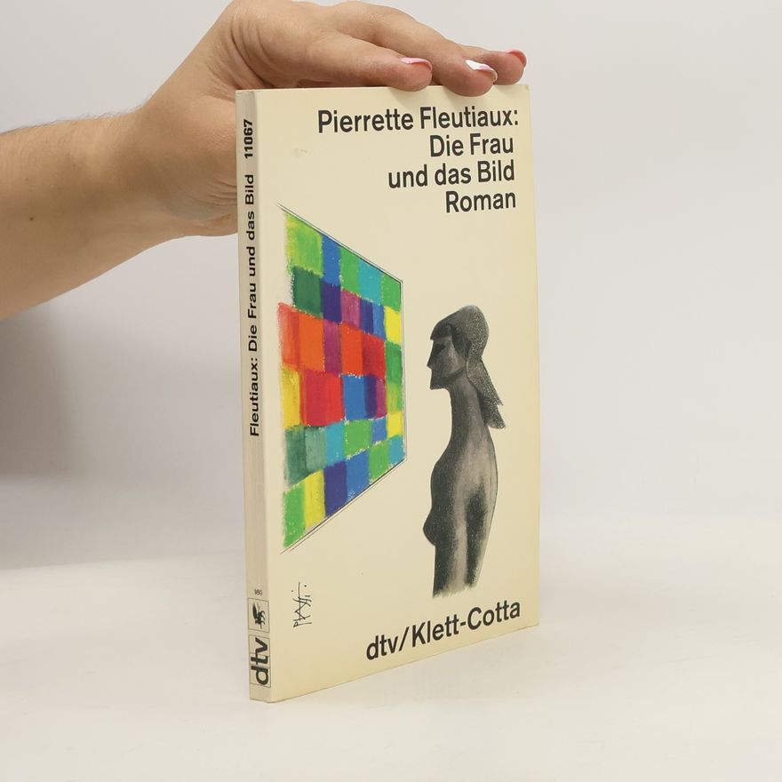 Pierrette Fleutiaux Die Frau und das Bild