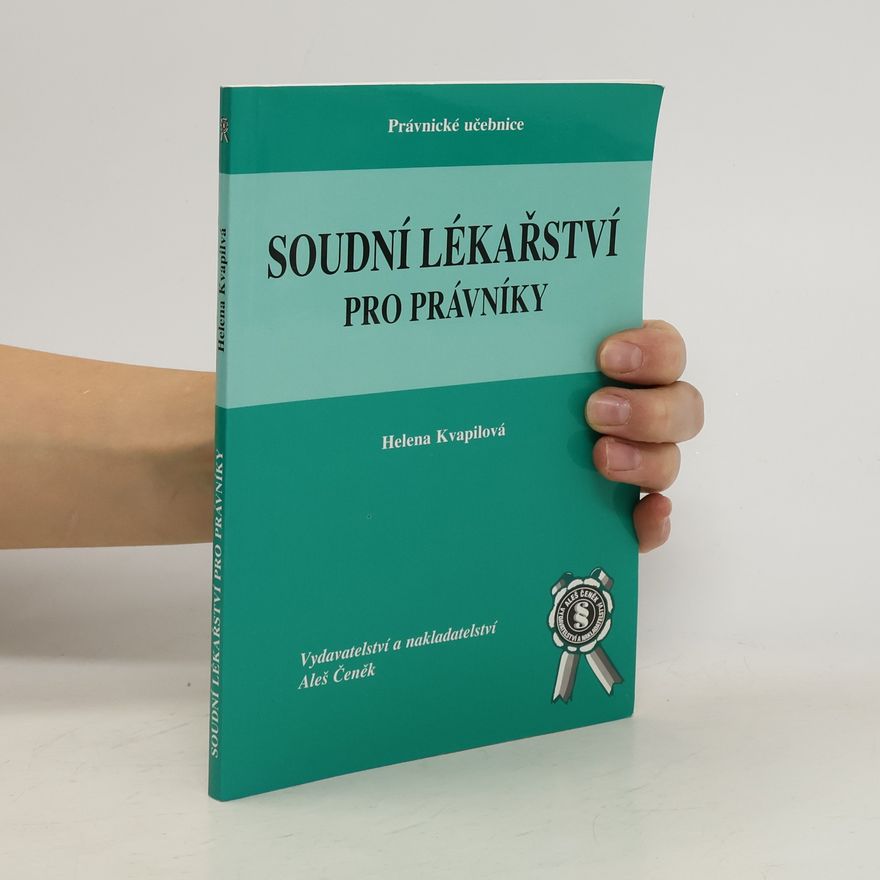 Helena Kvapilová Soudní lékařství pro právníky